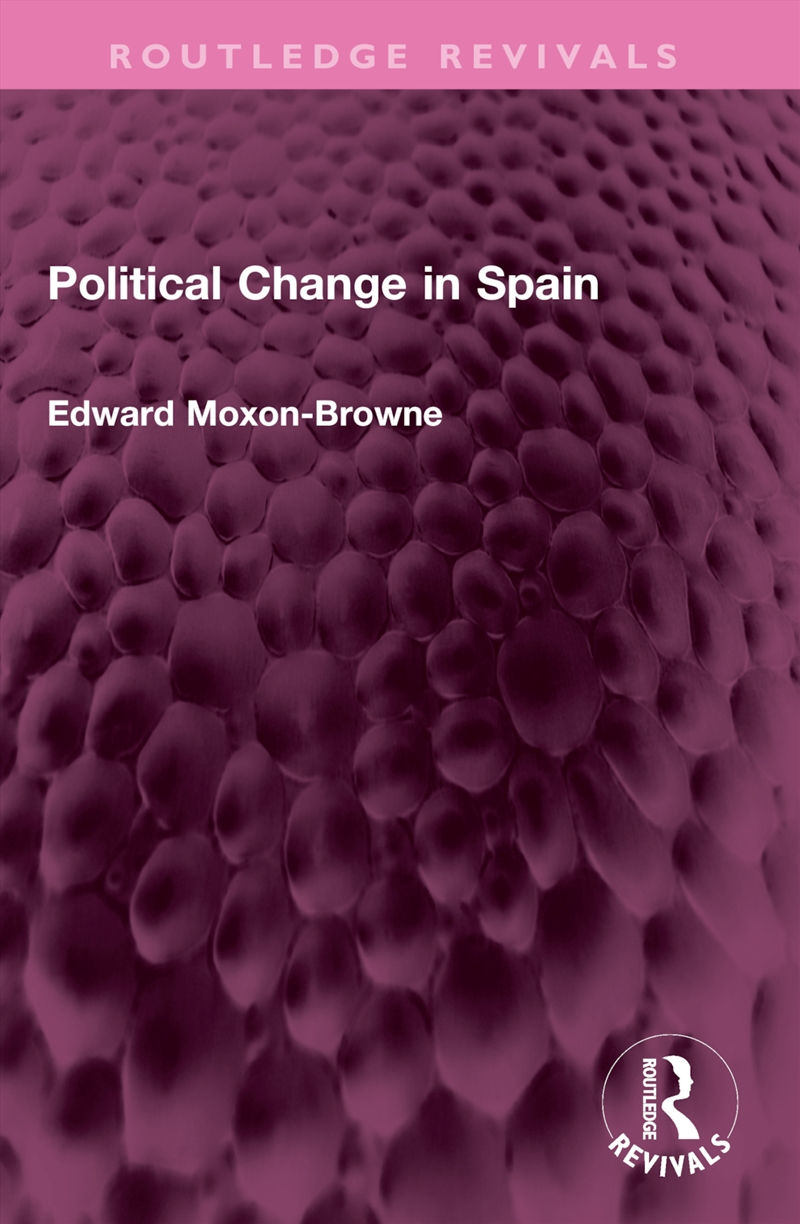 Political Change in Spain/Product Detail/Politics & Government