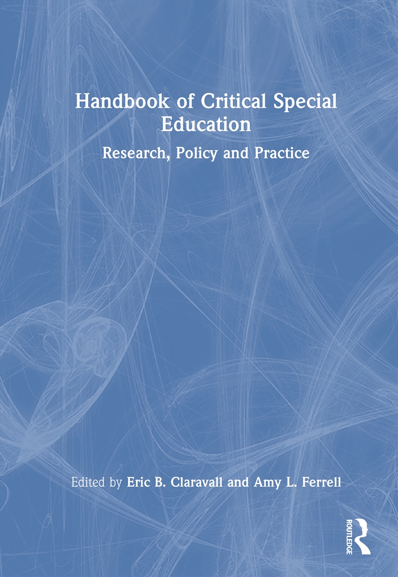 Handbook of Critical Special Education/Product Detail/Teaching