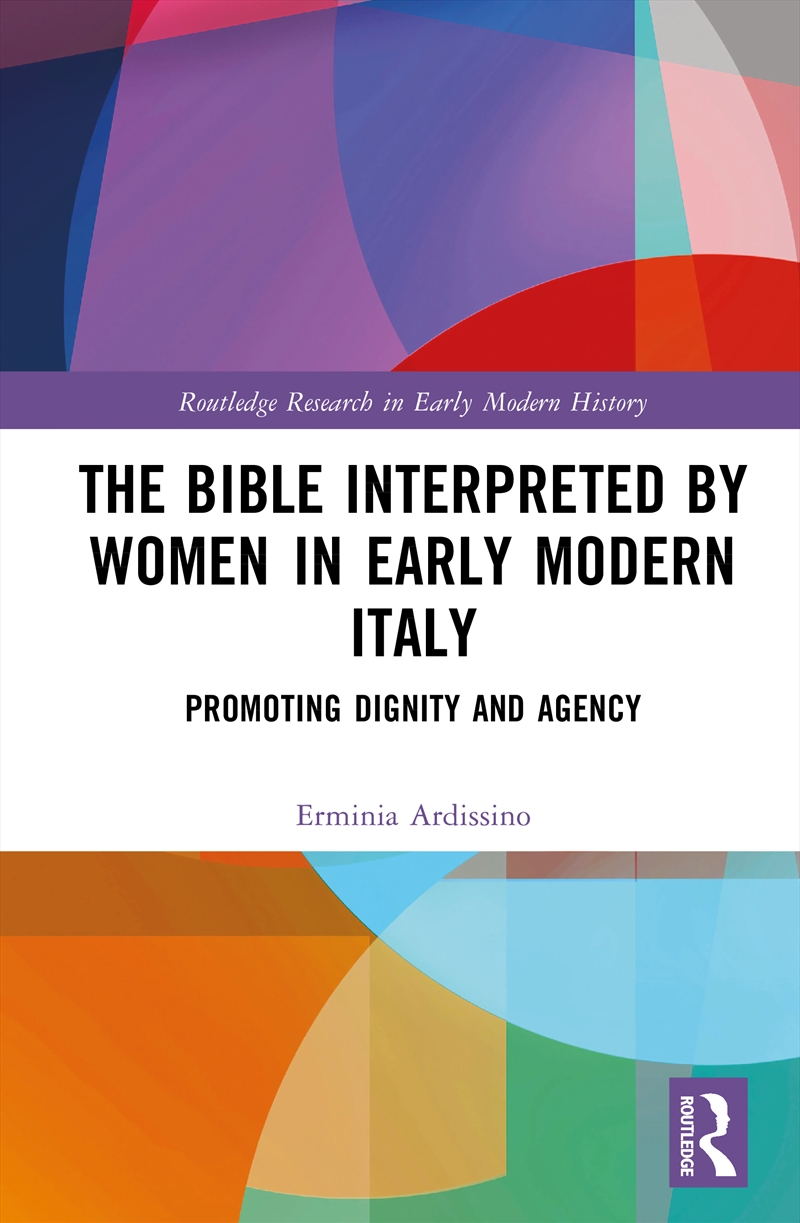 The Bible Interpreted by Women in Early Modern Italy/Product Detail/History