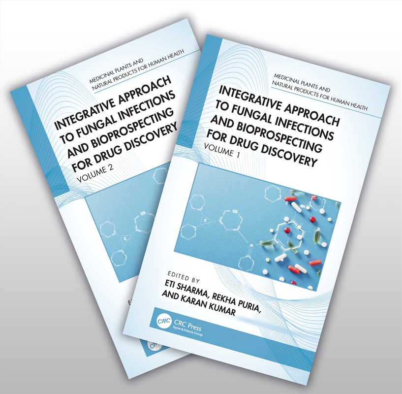 Integrative Approach to Fungal Infections and Bioprospecting for Drug Discovery: Two Volume Set/Product Detail/Science