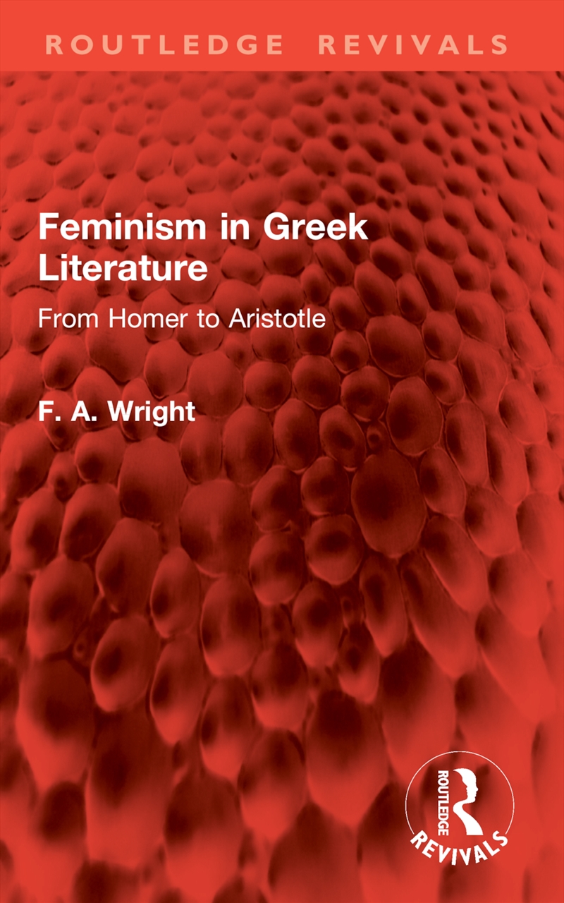 Feminism in Greek Literature/Product Detail/Language & Linguistics