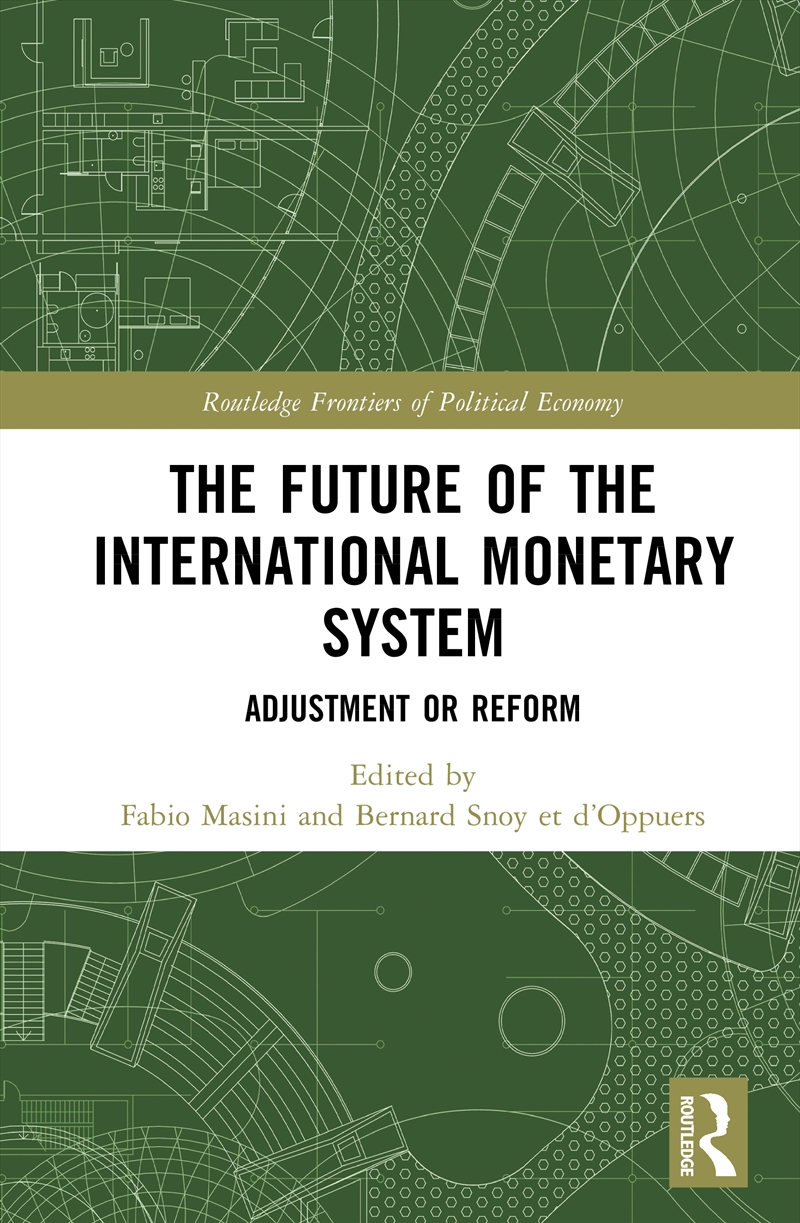 The Future of the International Monetary System/Product Detail/Politics & Government