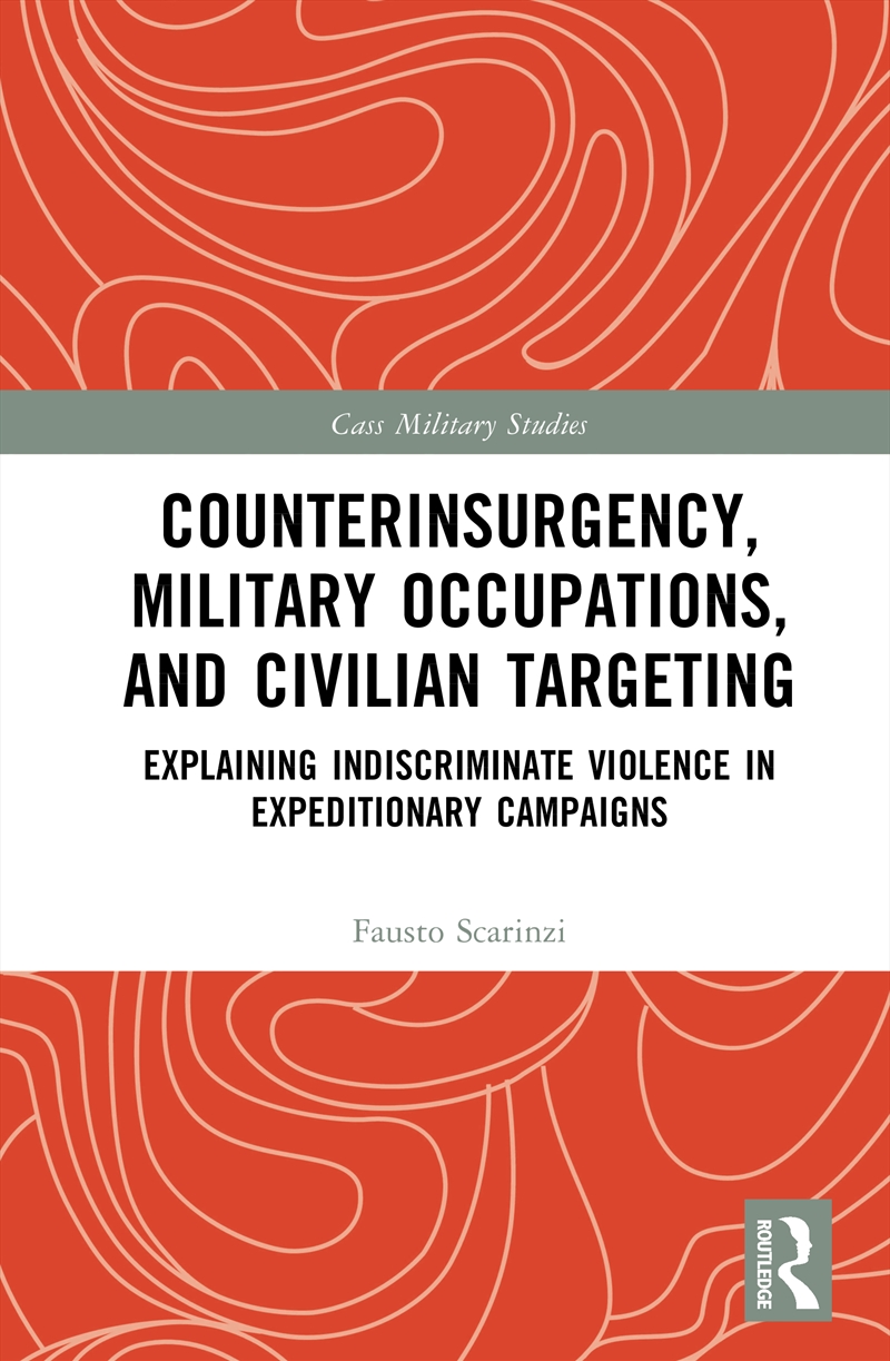 Counterinsurgency, Military Occupations, and Civilian Targeting/Product Detail/Military