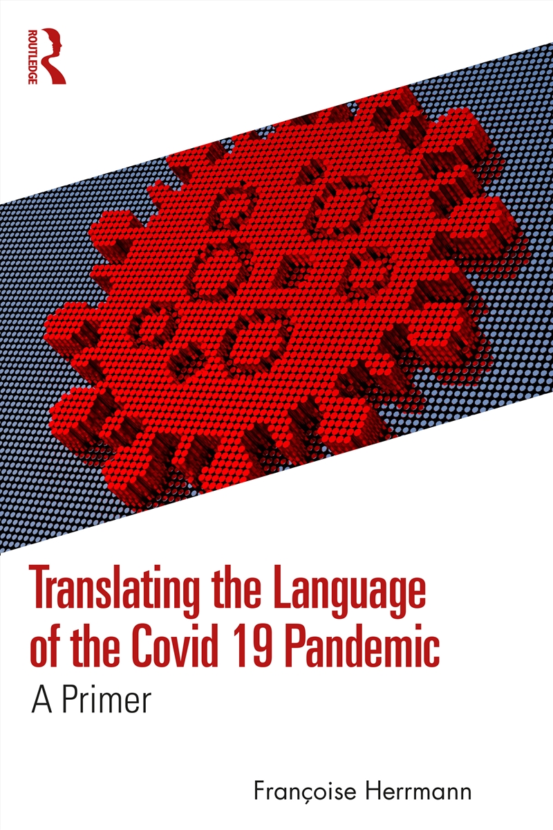 Translating the Language of the Covid 19 Pandemic/Product Detail/Language & Linguistics