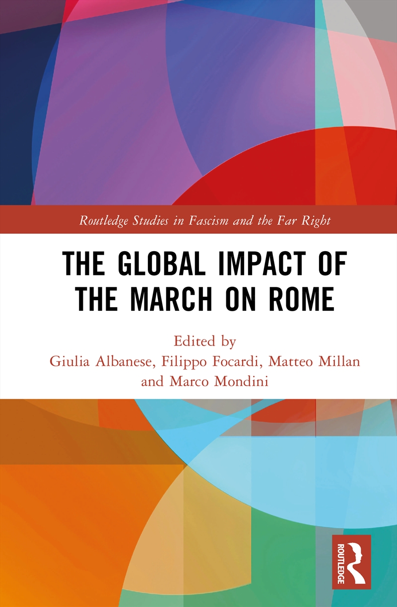 The Global Impact of the March on Rome/Product Detail/History