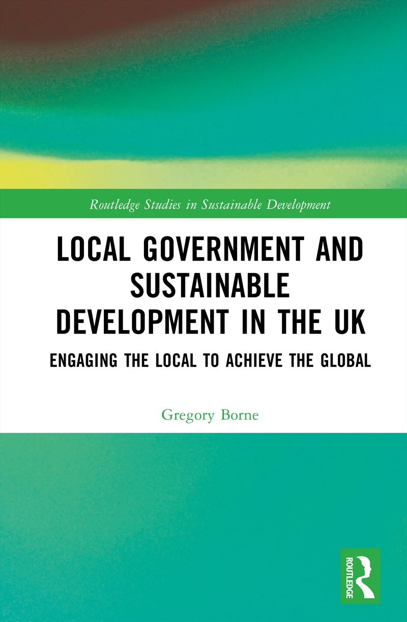 Local Government and Sustainable Development in the UK/Product Detail/Politics & Government