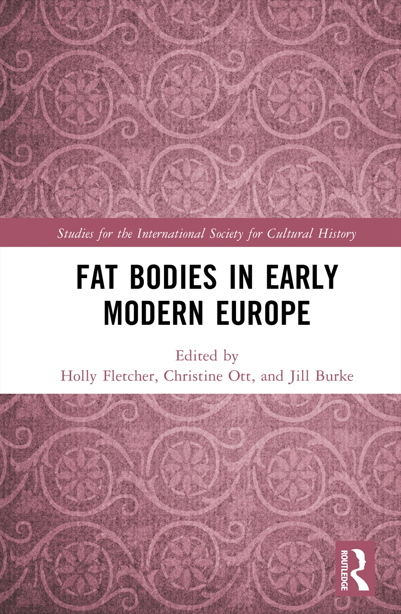 Fat Bodies in Early Modern Europe/Product Detail/History