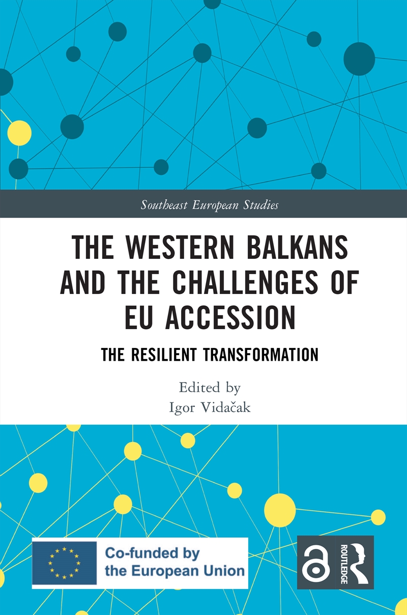 The Western Balkans and the Challenges of EU Accession/Product Detail/Politics & Government