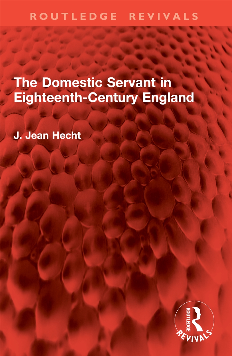 The Domestic Servant in Eighteenth-Century England/Product Detail/History