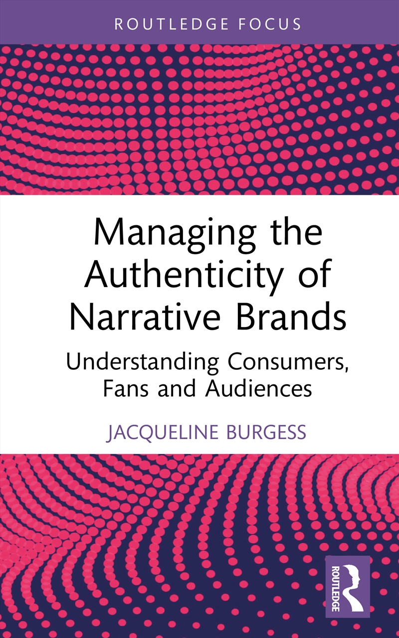 Managing the Authenticity of Narrative Brands/Product Detail/Society & Culture