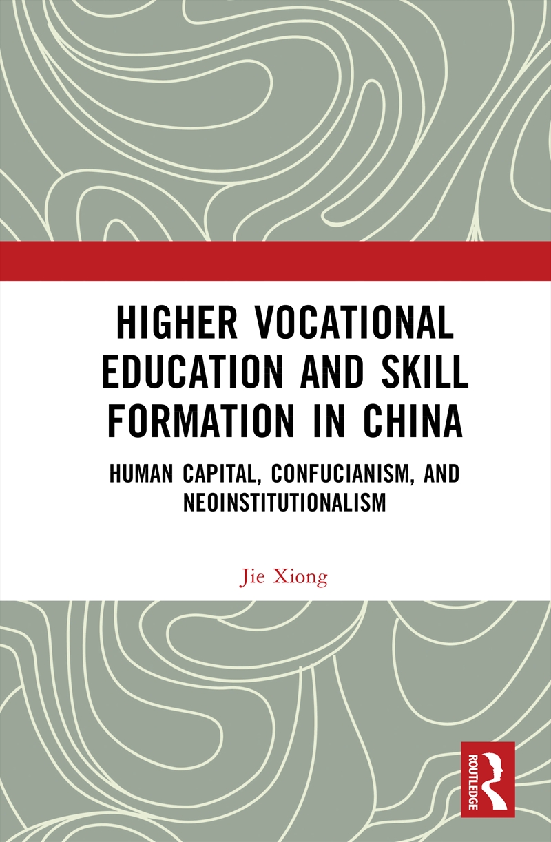 Higher Vocational Education and Skill Formation in China/Product Detail/Reading