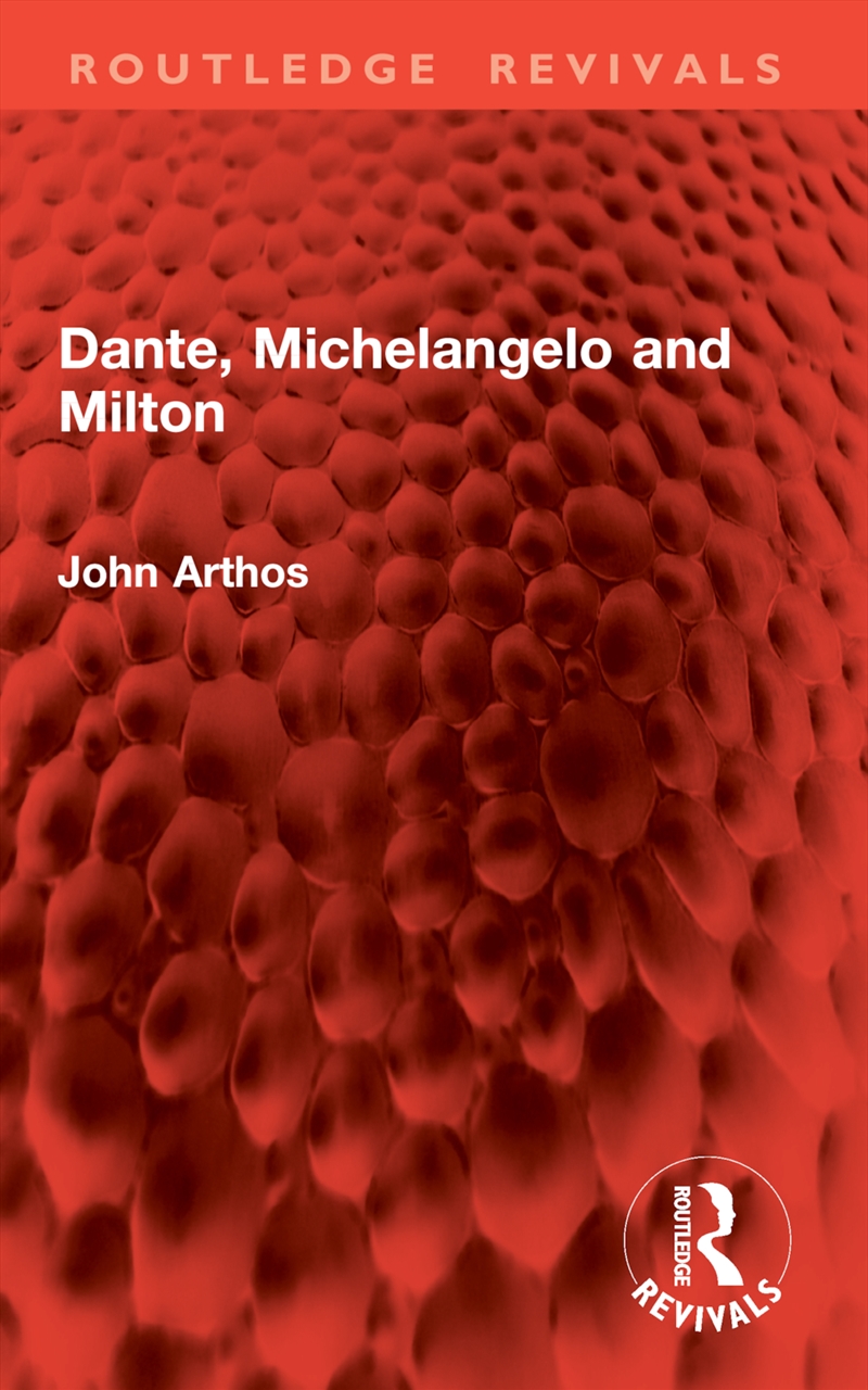 Dante, Michelangelo and Milton/Product Detail/Literature & Poetry