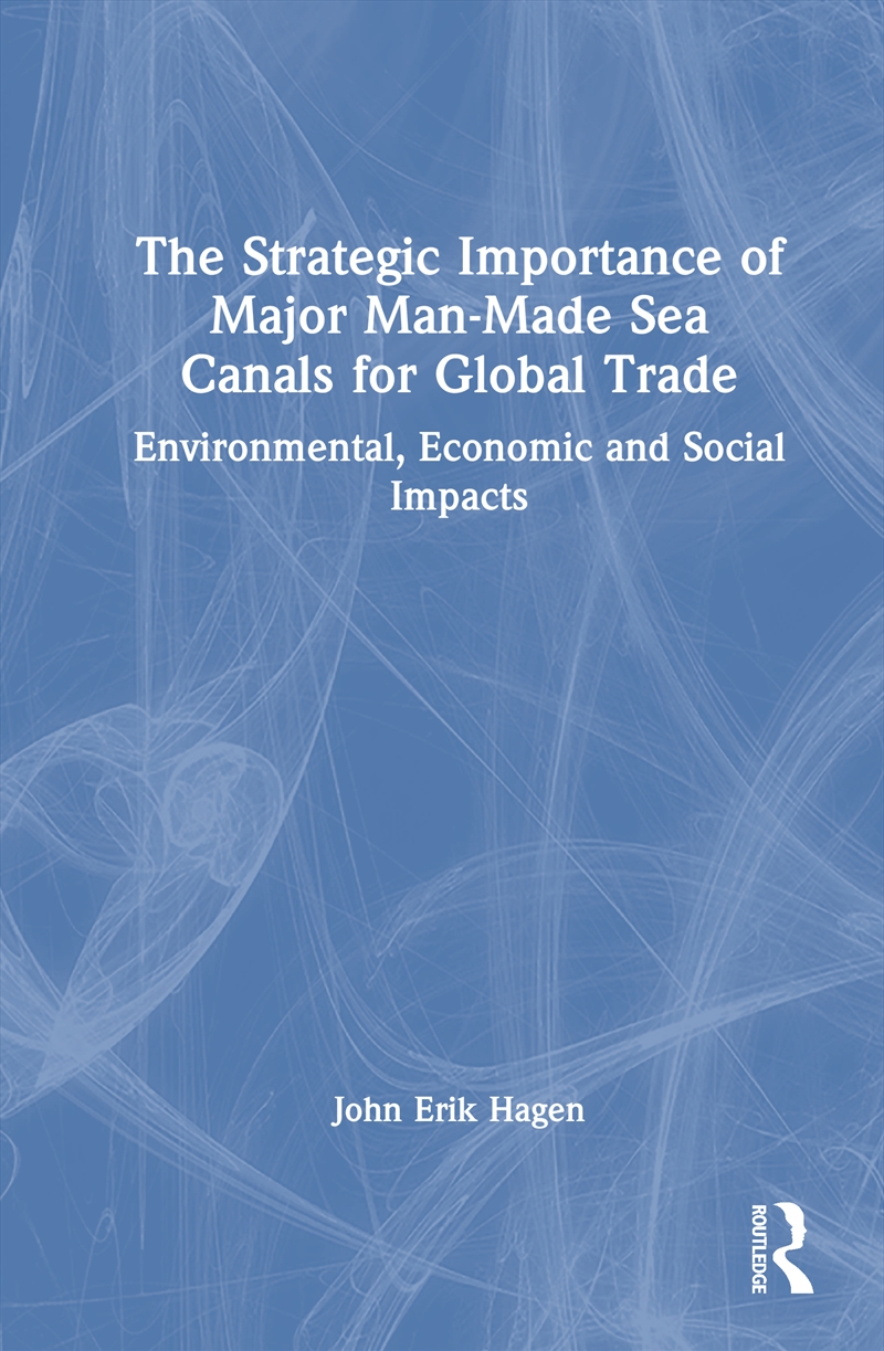 The Strategic Importance of Major Man-Made Sea Canals for Global Trade/Product Detail/Reading