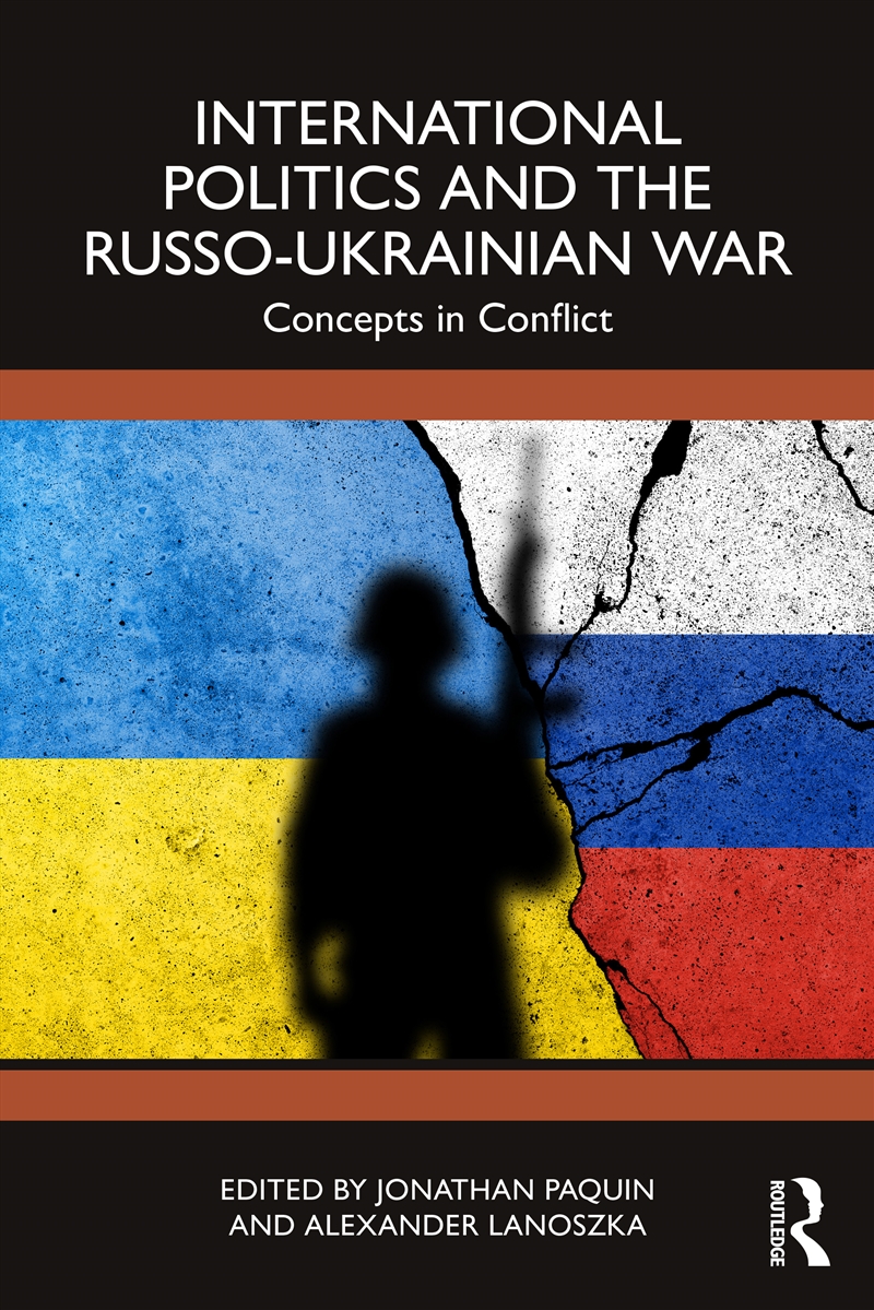 International Politics and the Russo-Ukrainian War/Product Detail/Politics & Government