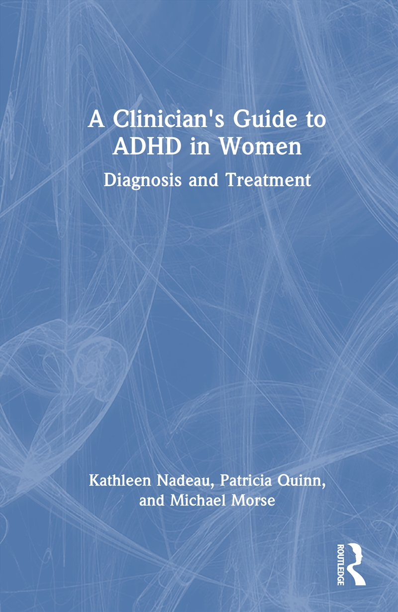A Clinician's Guide to ADHD in Women/Product Detail/Healthcare