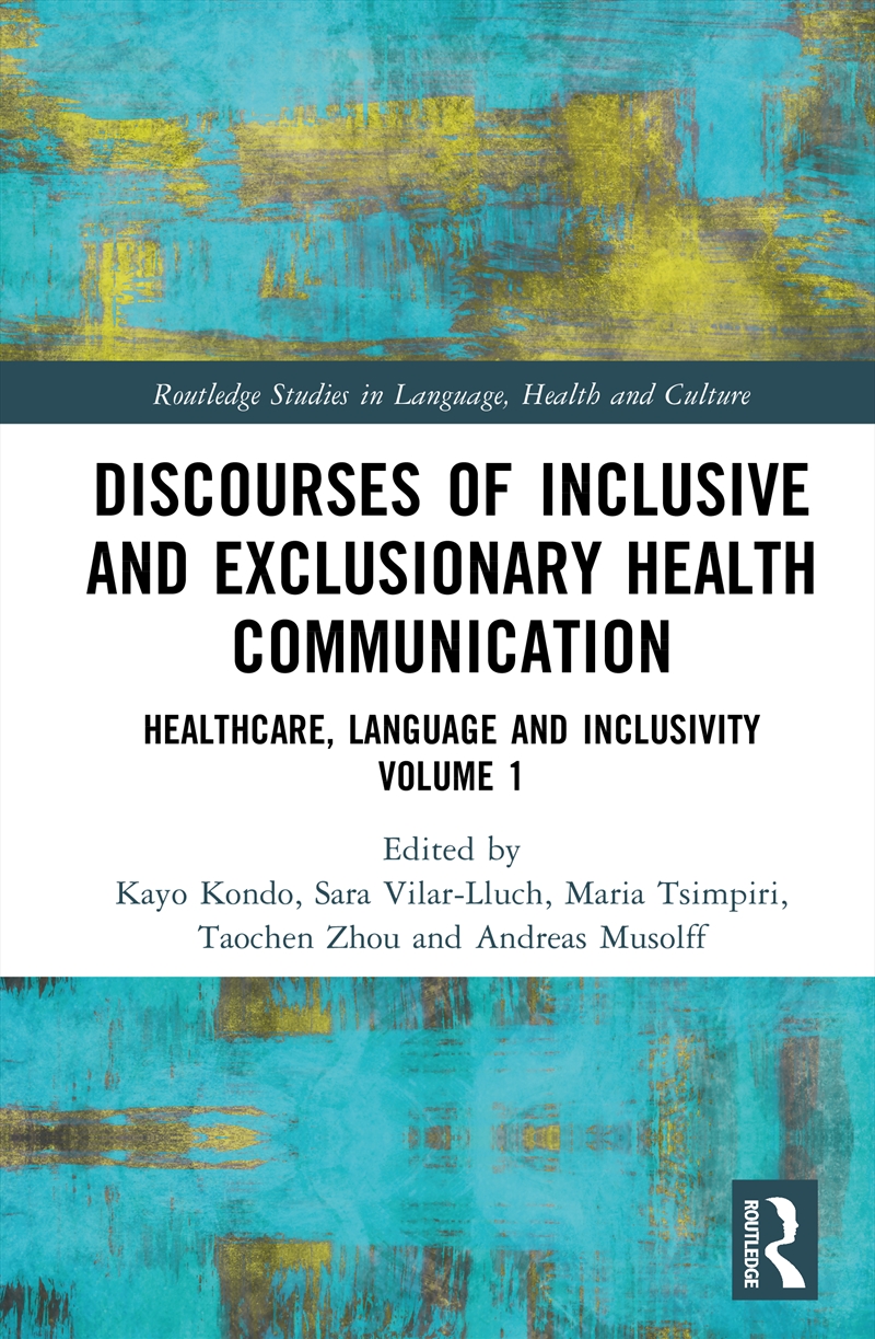 Discourses of Inclusive and Exclusionary Health Communication/Product Detail/Healthcare