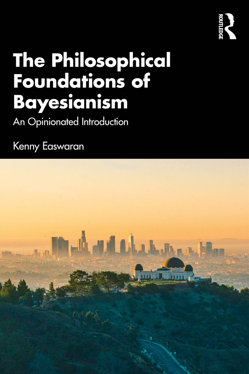 The Philosophical Foundations of Bayesianism/Product Detail/Reading