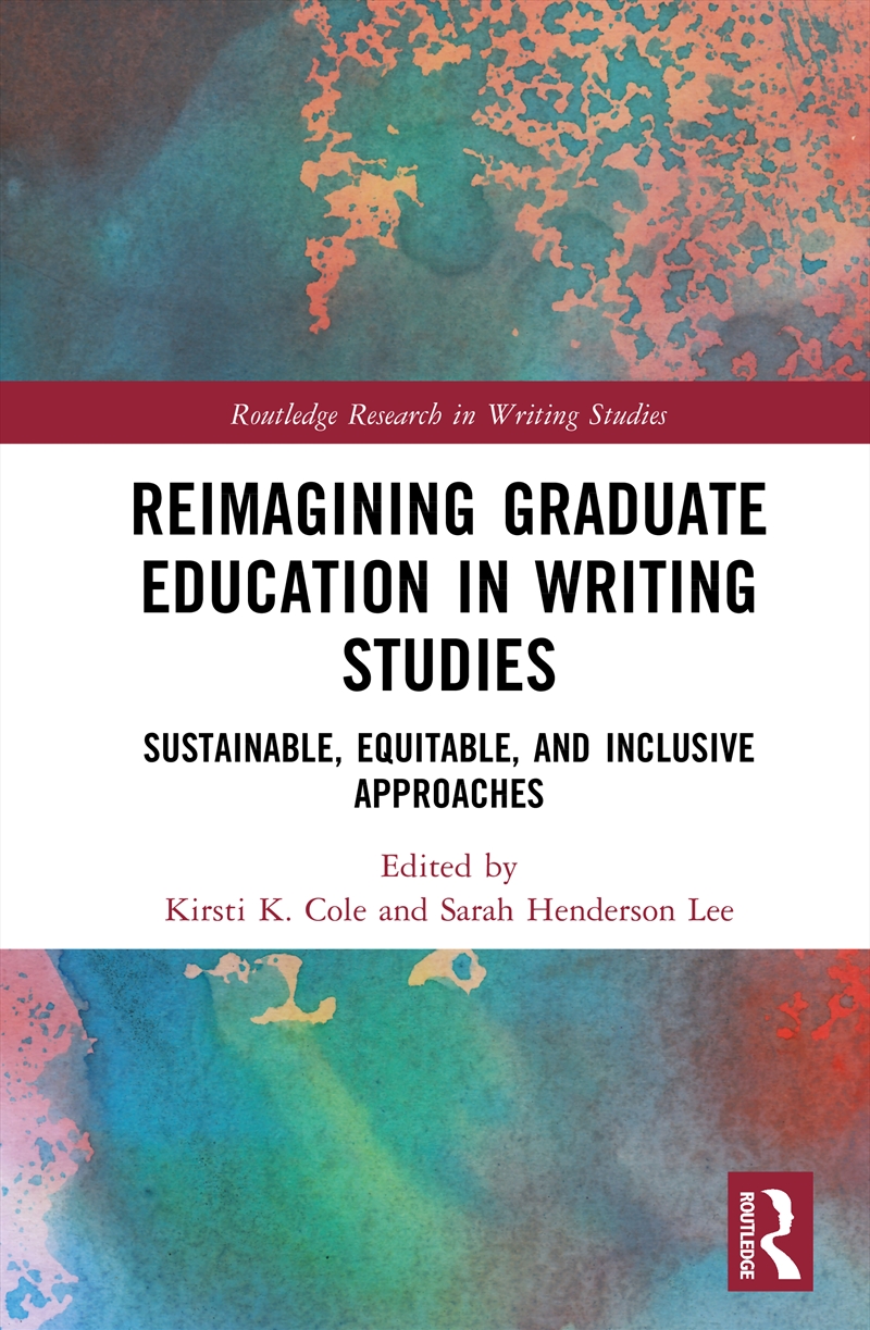 Reimagining Graduate Education in Writing Studies/Product Detail/Education & Textbooks