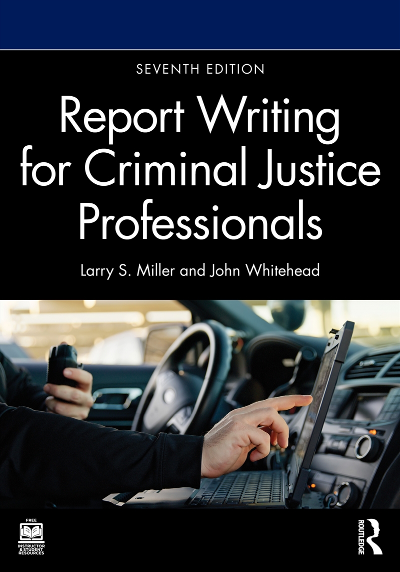 Report Writing for Criminal Justice Professionals/Product Detail/Law