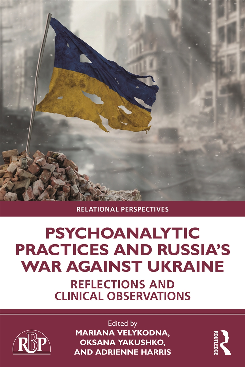 Psychoanalytic Practices and Russia's War Against Ukraine/Product Detail/Psychology