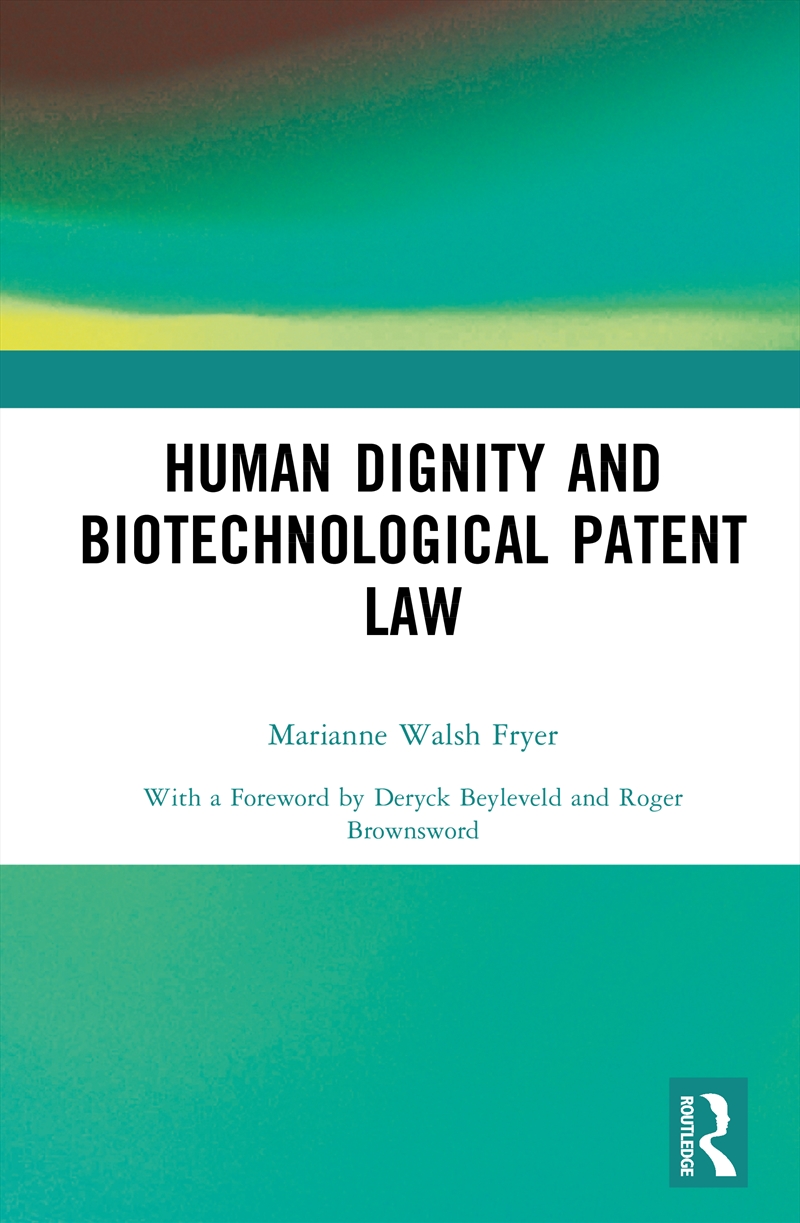 Human Dignity and Biotechnological Patent Law/Product Detail/Law