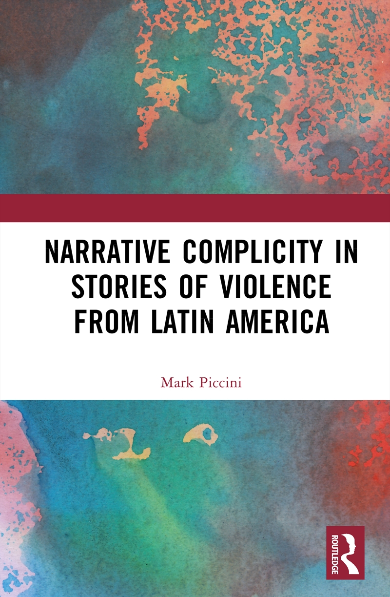 Narrative Complicity in Stories of Violence from Latin America/Product Detail/Literature & Poetry