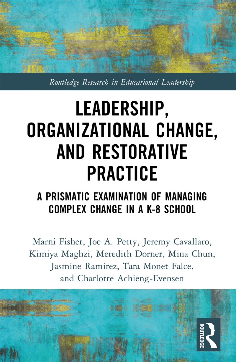 Leadership, Organizational Change, and Restorative Practice/Product Detail/Teaching
