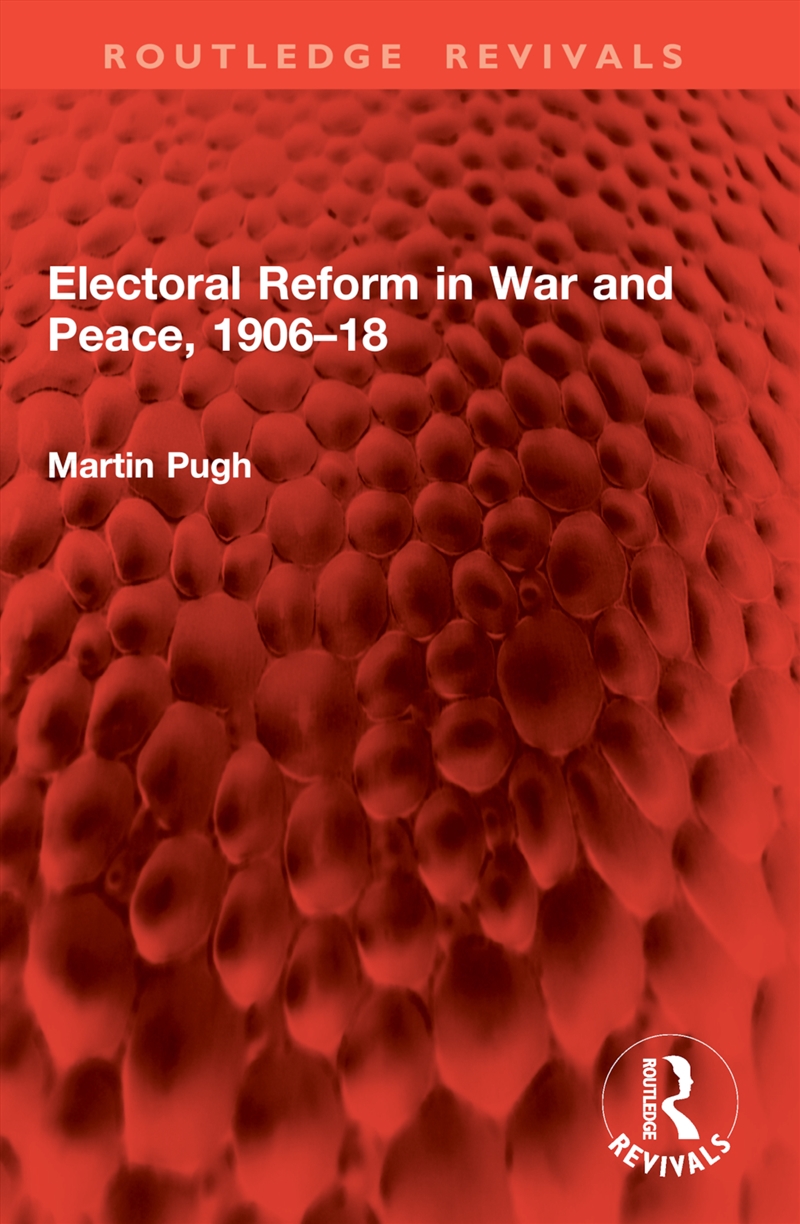 Electoral Reform in War and Peace, 1906–18/Product Detail/History