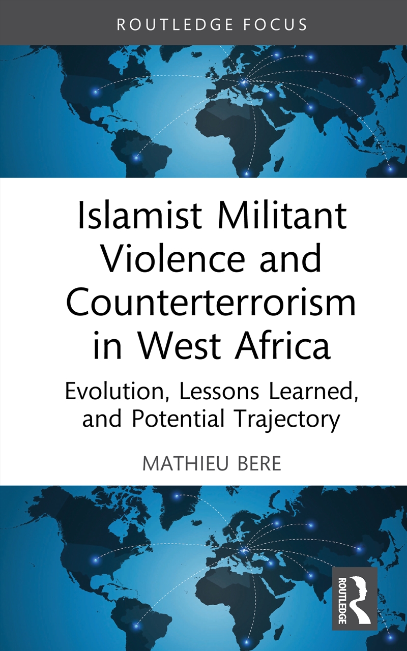 Islamist Militant Violence and Counterterrorism in West Africa/Product Detail/Military