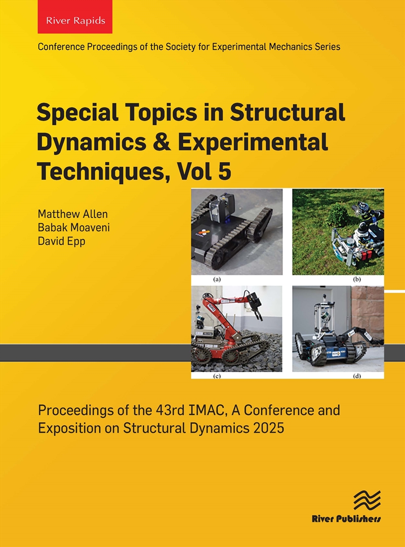 Special Topics in Structural Dynamics & Experimental Techniques, Vol. 5/Product Detail/Science