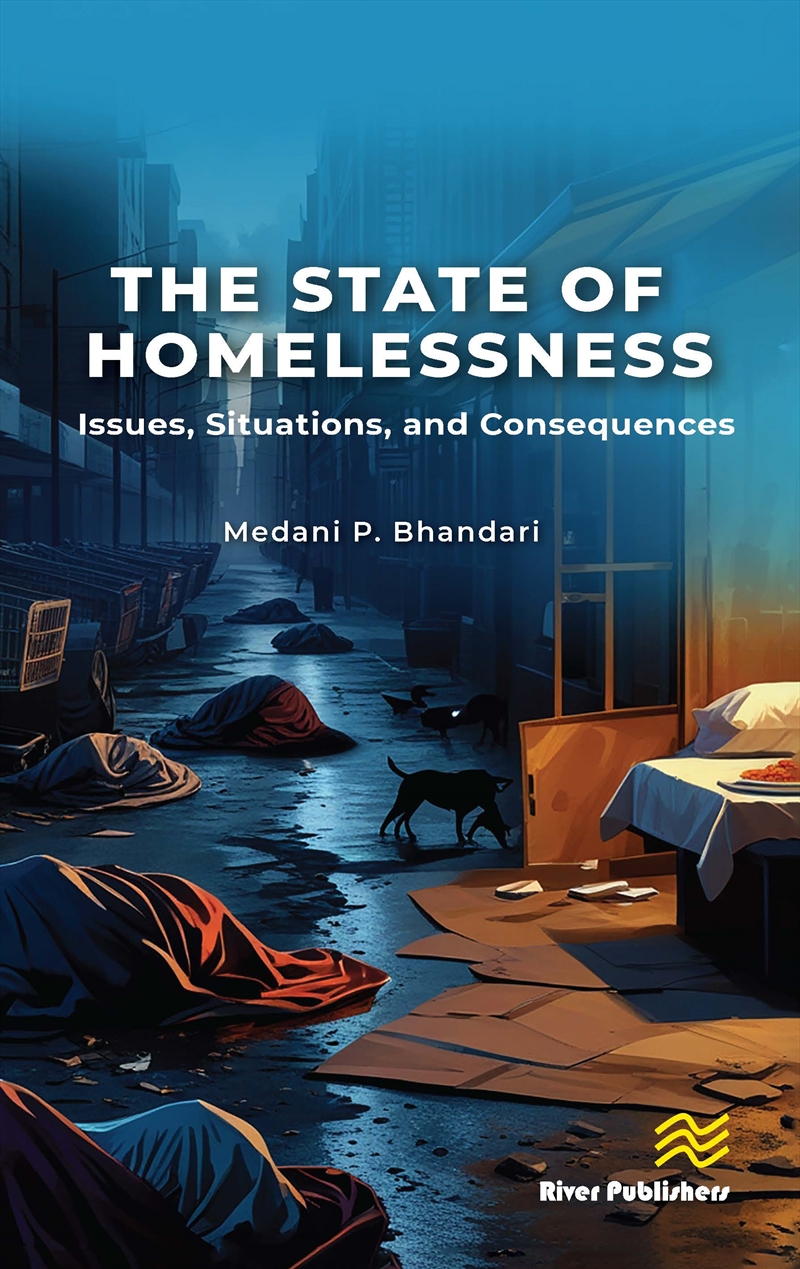 The State of Homelessness: Issues, Situations, and Consequences/Product Detail/Society & Culture