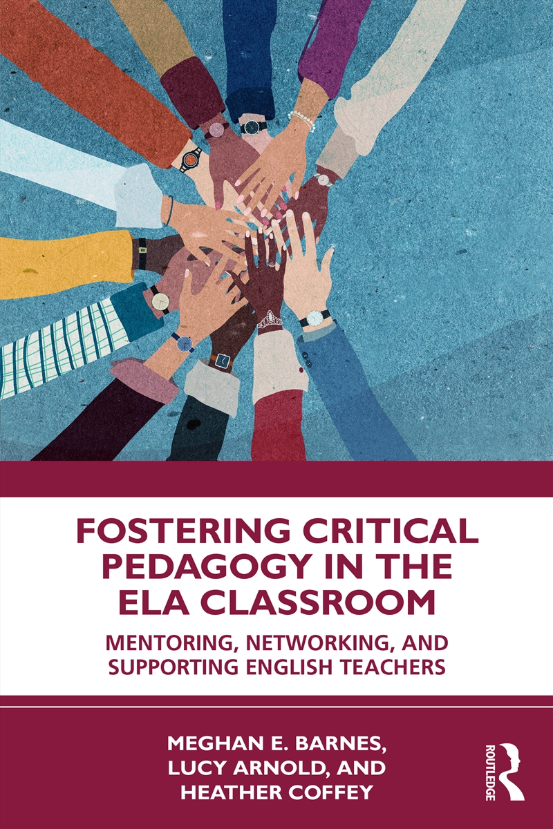 Fostering Critical Pedagogy in the ELA Classroom/Product Detail/Teaching