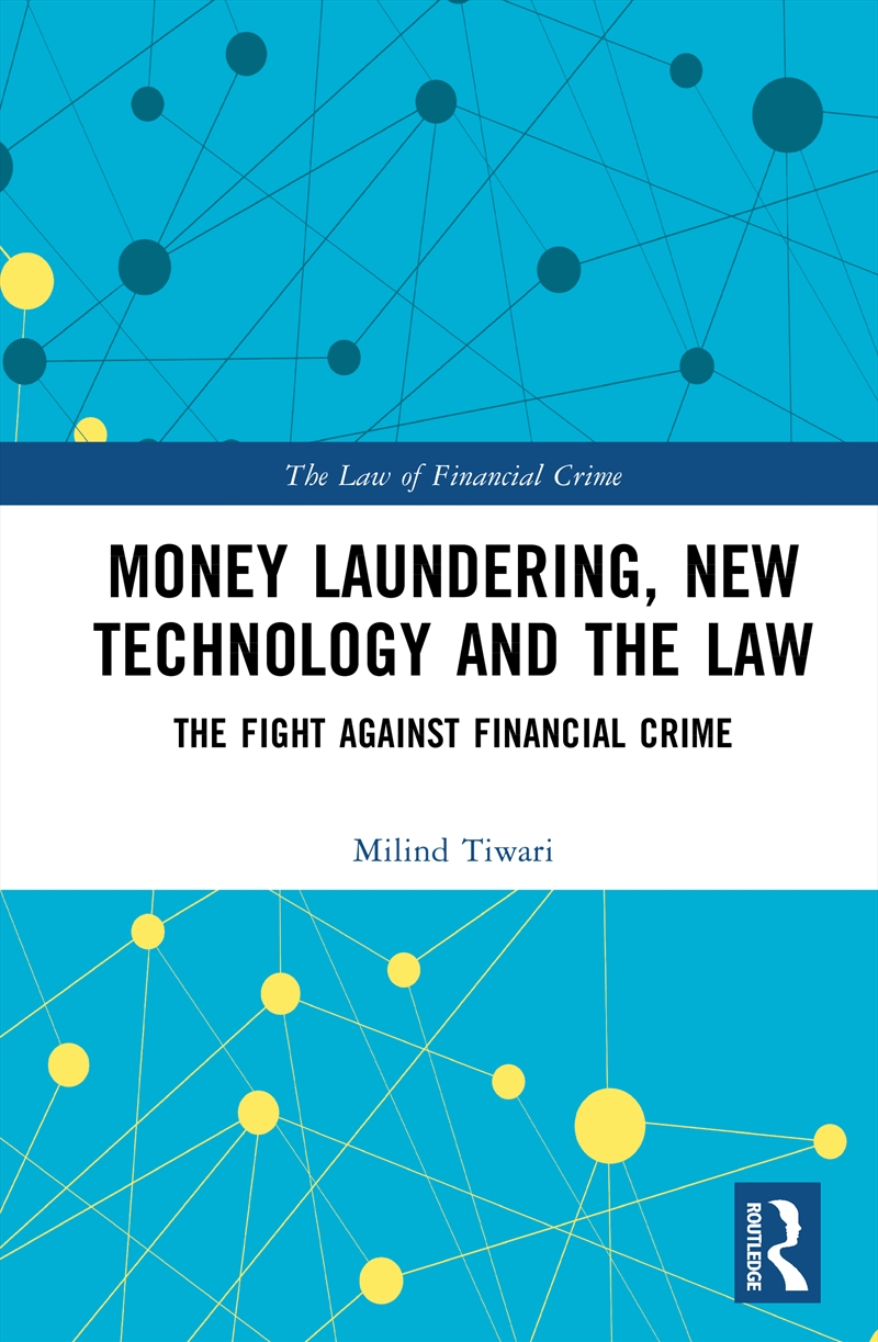 Money Laundering, New Technology and the Law/Product Detail/Law