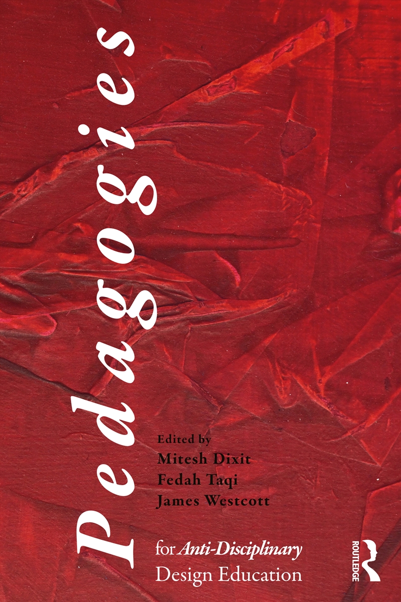 Pedagogies for an Anti-Disciplinary Design Education/Product Detail/Architecture