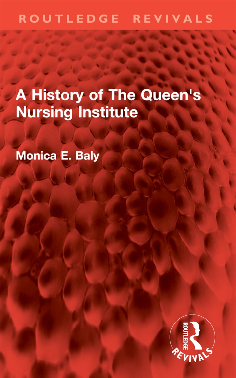 A History of The Queen's Nursing Institute/Product Detail/Healthcare