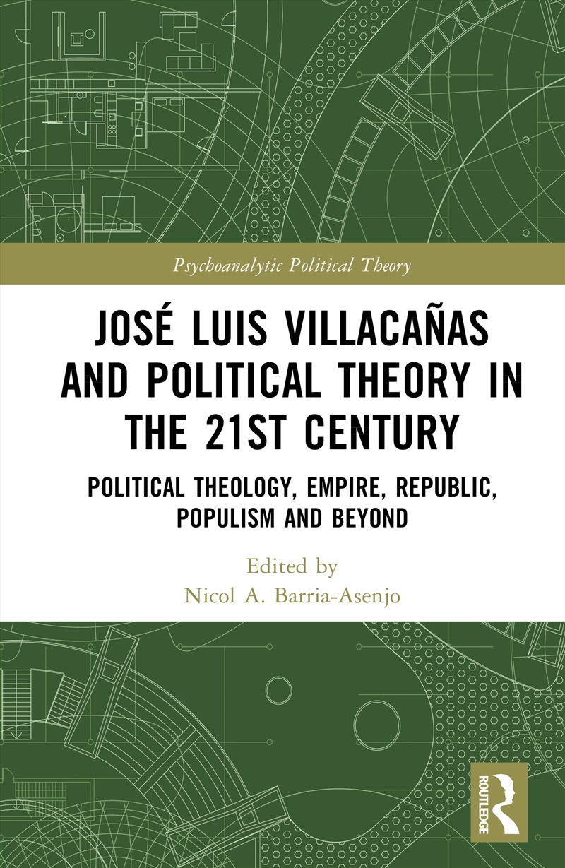José Luis Villacañas and Political Theory in the 21st Century/Product Detail/Politics & Government