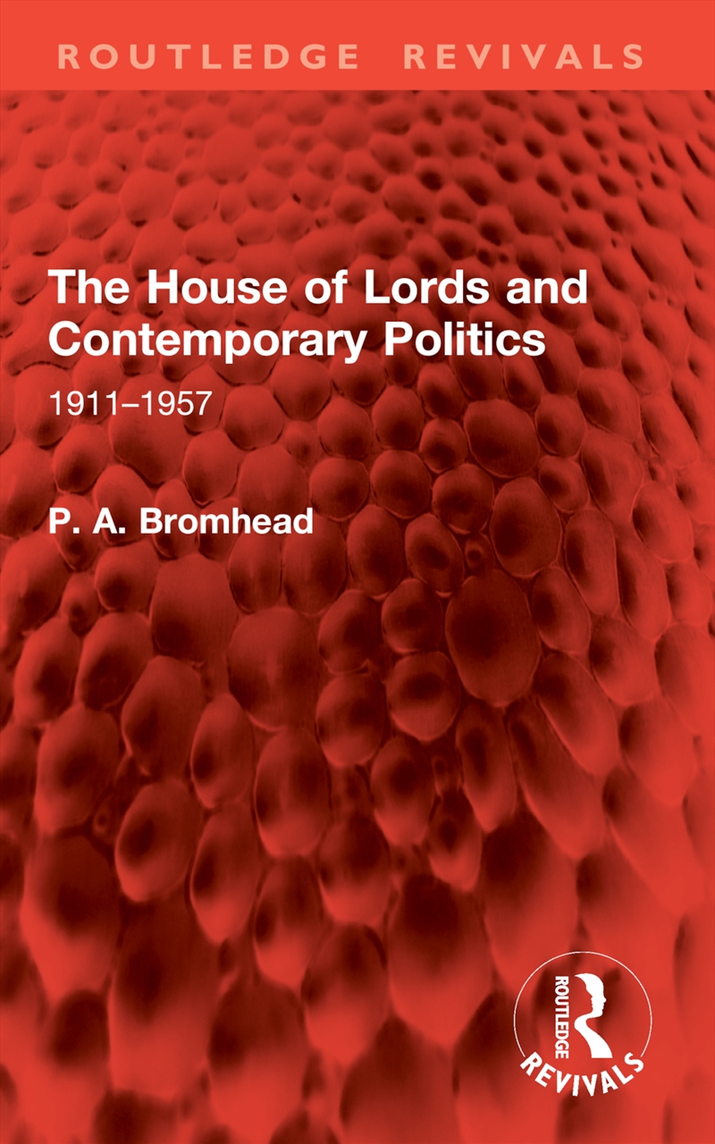 The House of Lords and Contemporary Politics/Product Detail/Politics & Government