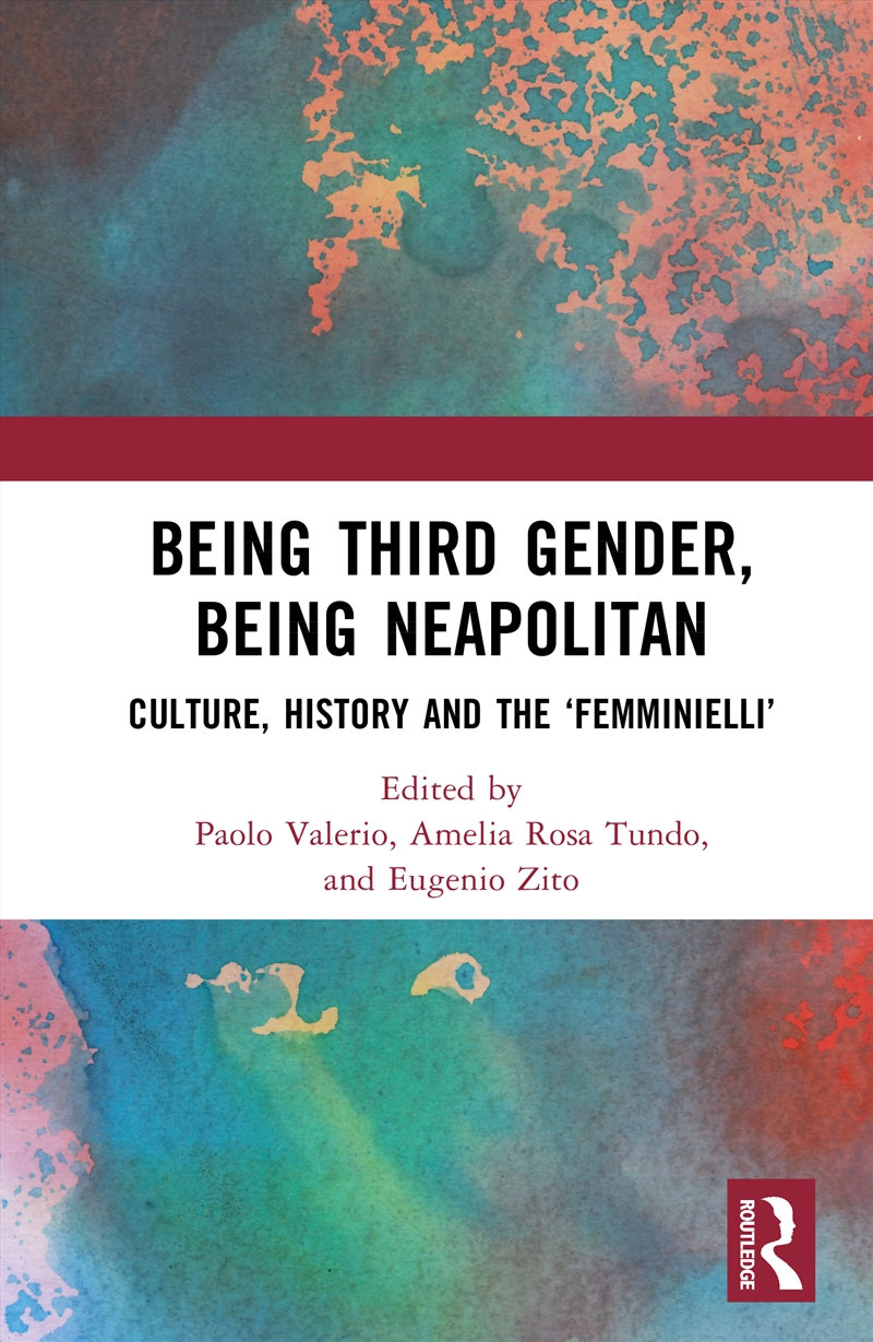 Being Third Gender, Being Neapolitan/Product Detail/Society & Culture