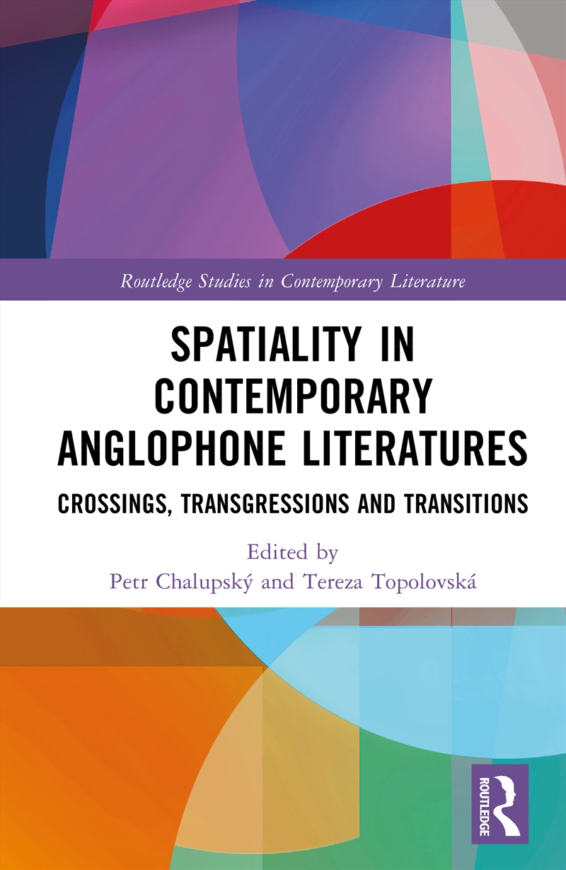 Spatiality in Contemporary Anglophone Literatures/Product Detail/Literature & Poetry