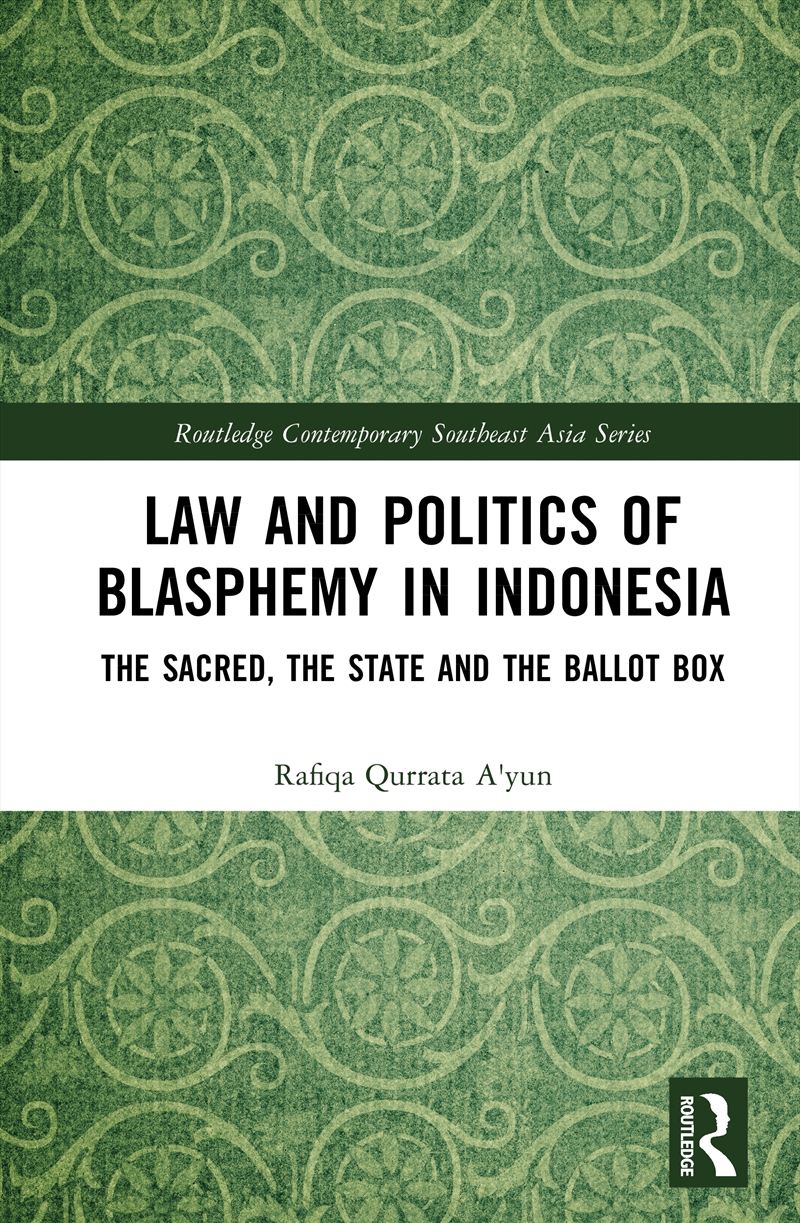 Law and Politics of Blasphemy in Indonesia/Product Detail/Politics & Government
