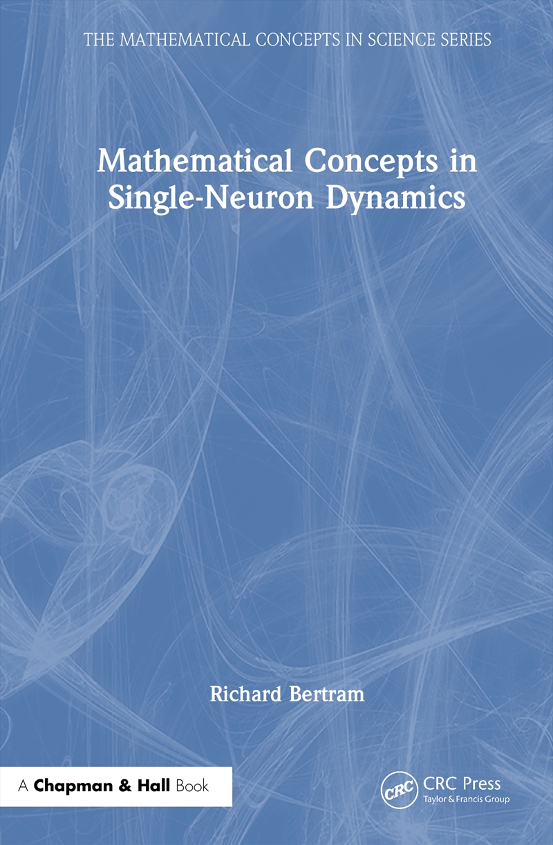 Mathematical Concepts in Single-Neuron Dynamics/Product Detail/Maths