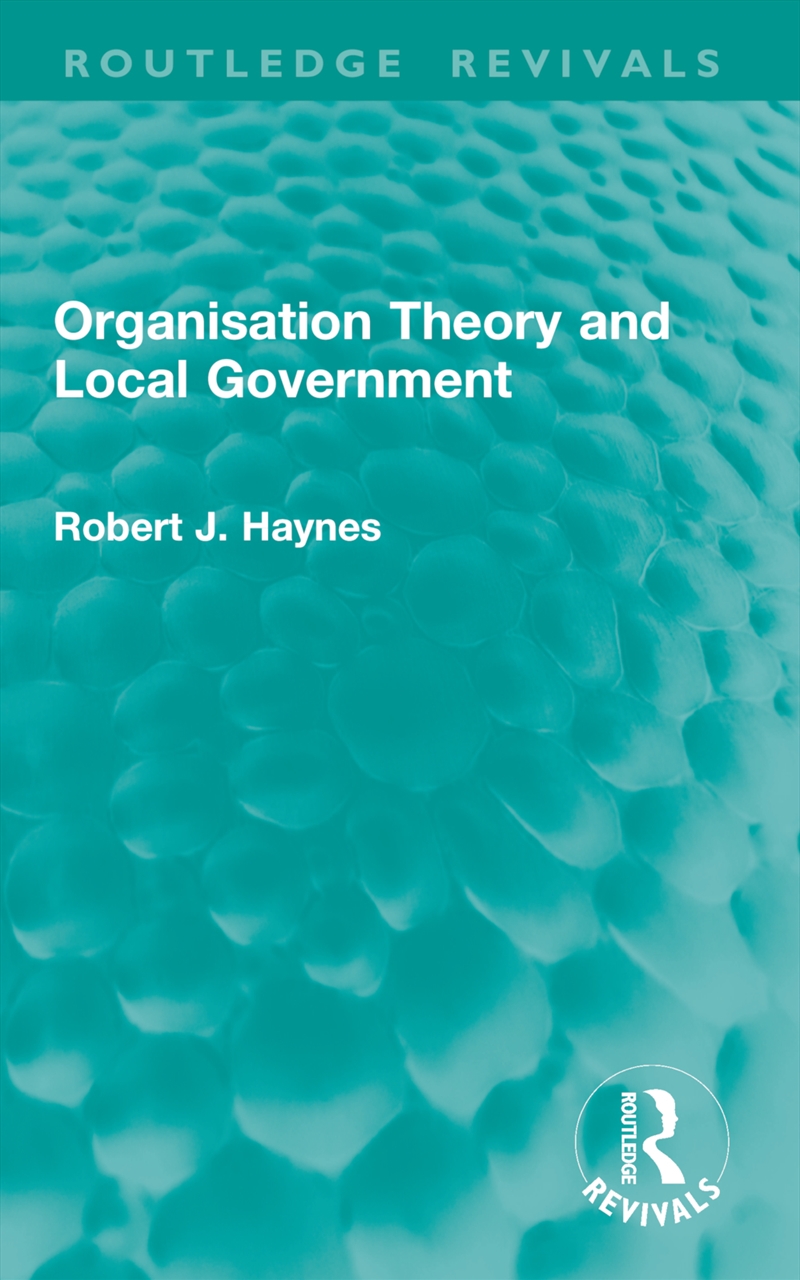 Organisation Theory and Local Government/Product Detail/Politics & Government