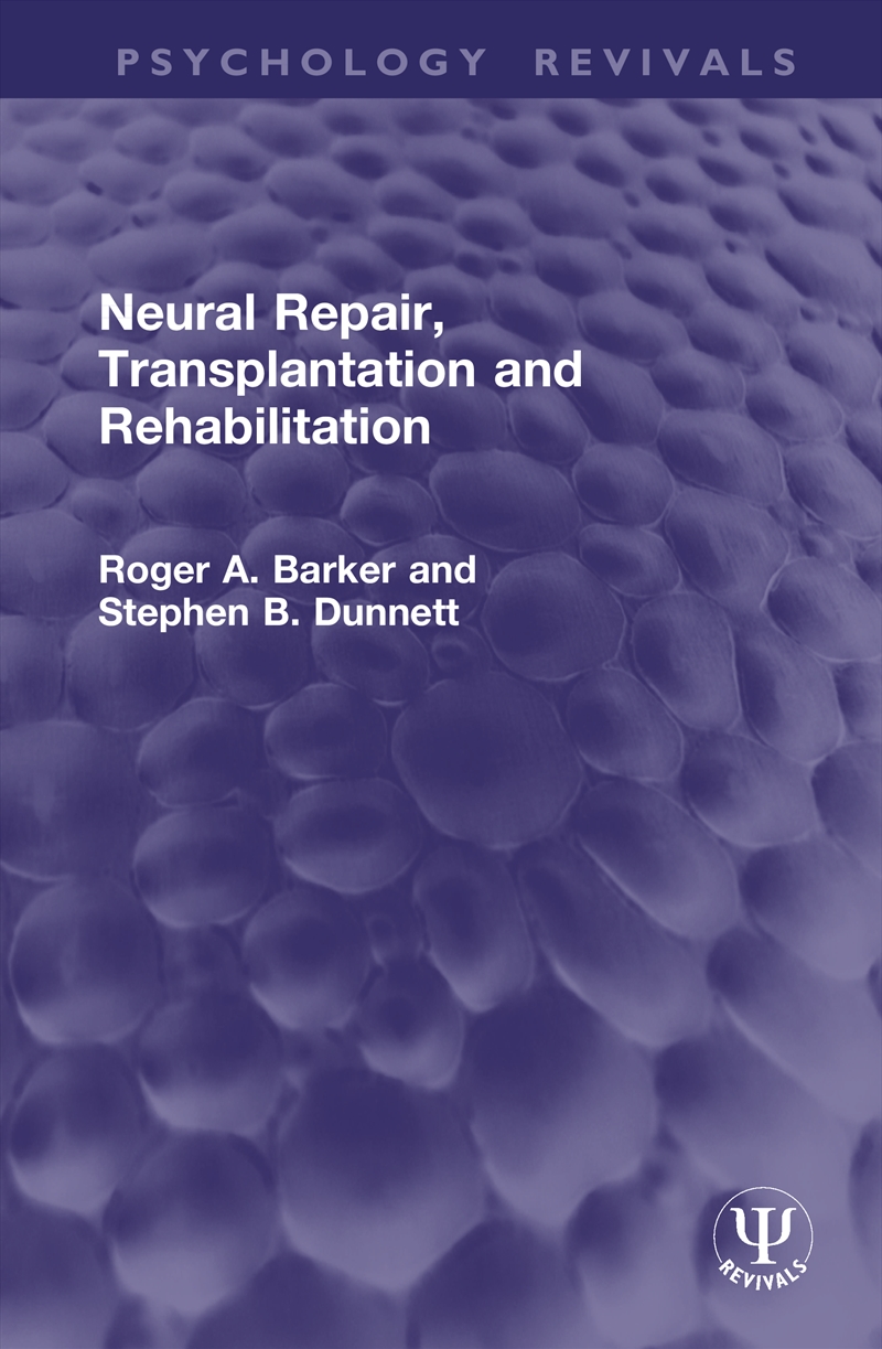 Neural Repair, Transplantation and Rehabilitation/Product Detail/Psychology