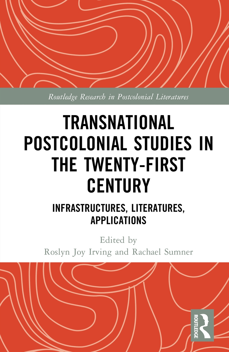 Transnational Postcolonial Studies in the Twenty-First Century/Product Detail/Literature & Poetry