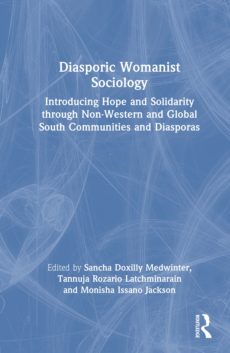 Diasporic Womanist Sociology/Product Detail/Society & Culture