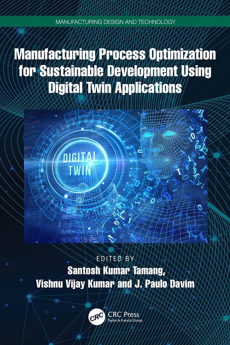Manufacturing Process Optimization for Sustainable Development Using Digital Twin Applications/Product Detail/Reading
