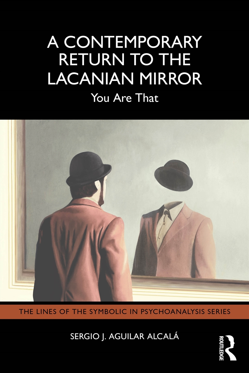 A Contemporary Return to the Lacanian Mirror/Product Detail/Psychology