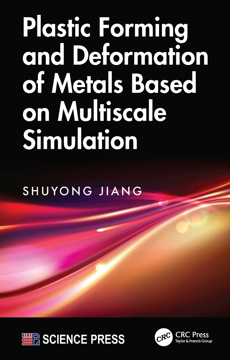 Plastic Forming and Deformation of Metals Based on Multiscale Simulation/Product Detail/Reading