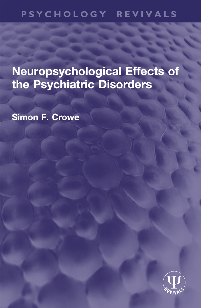 Neuropsychological Effects of the Psychiatric Disorders/Product Detail/Psychology