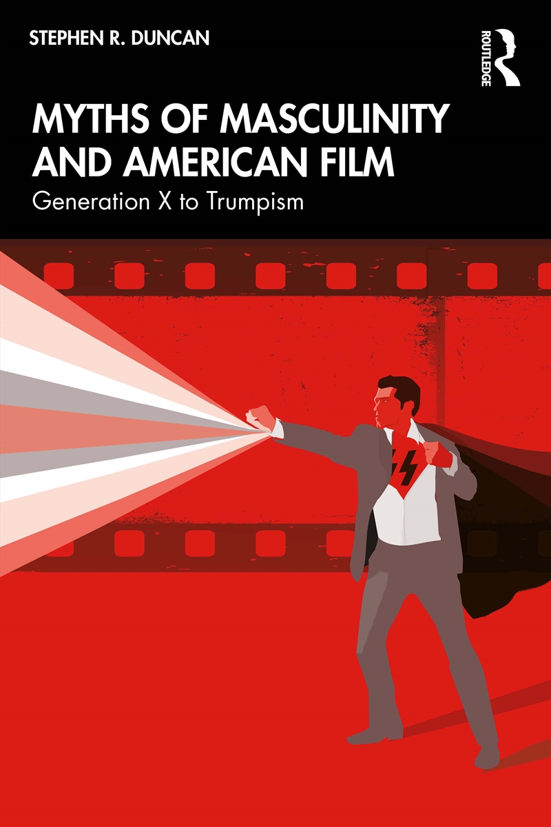 Myths of Masculinity and American Film/Product Detail/History
